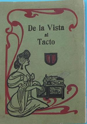 DE LA VISTA AL TACTO. POR L. CLIFFORD KENNEDY. OBSEQUIO DE UNDERWOOD TYPEWRITER CO, 1904. (Antigü...