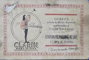 CLARIN PUBLICIDAD. CALENDARIO DE LIGA DE 1ª, 2ª, 3ª DIVISION, 1949 - 50. IMP. MINERVA, MATARO. (C...