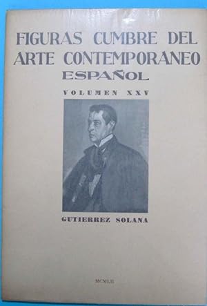 GUITIÉRREZ SOLANA. FIGURAS CUMBRES DEL ARTE CONTEMPORÁNEO ESPAÑOL. VOL XXV. ARCHIVO DE ARTE, 1952