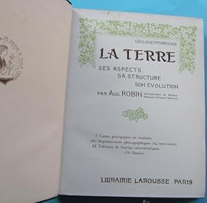 HISTOIRE NATURELLE ILLUSTRÉE. LA TERRE. PER AUGUSTE ROBIN. PARIS, LIBRAIRIE LAROUSSE, S/F, 1922 ?