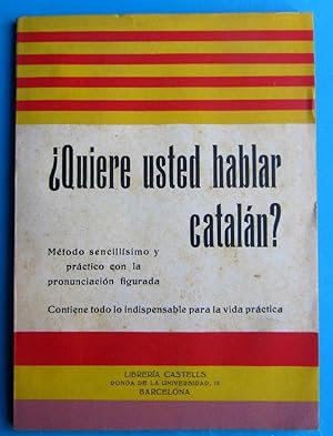 ¿QUIERE USTED HABLAR CATALÁN? MÉTODO BULWER. LIBRERÍA CASTELLS, BARCELONA, 1934.
