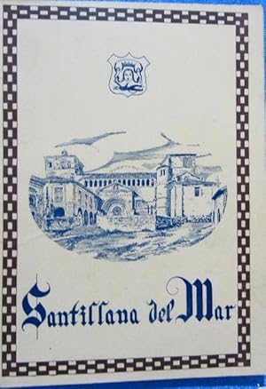 SANTILLANA DE MAR. POR JOSÉ MARÍA PÉREZ ORTIZ. T. GRÁFICOS. B. SOLANA NIETO, MADRID, 1933.