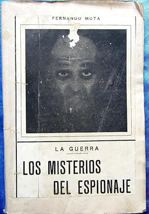 LOS MISTERIOS DEL ESPIONAJE. POR FERNANDO MOTA. C. CARLOS GONZALEZ EDITOR, MADRID, 1915.