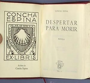 DESPERTAR PARA MORIR. CONCHA ESPINA. COLECCIÓN CRISOL, Nº 17. AGUILAR, 1944.