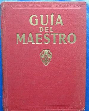 GUÍA DEL MAESTRO. POR EDELVIVES. EDITORIAL LUIS VIVES, ZARAGOZA, 1942.