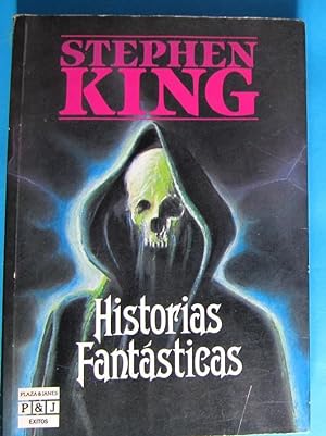 HISTORIAS FANTASTICA. STEPHEN KING. PLAZA Y JANES EXITOS. PRIMERA EDICIÓN. FEBRERO DE 1987.