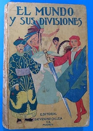 EL MUNDO Y SUS DIVISIONES. BIBLIOTECA PERLA SEGUNDA SERIE VII. SATURNINO CALLEJA. POST A 1921.