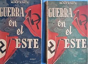 GUERRA EN EL ESTE. 2 VOLÚMENES. GRIGORE GAFENCU. COLECCIÓN ÁGORA, MORATA, MADRID, 1945.