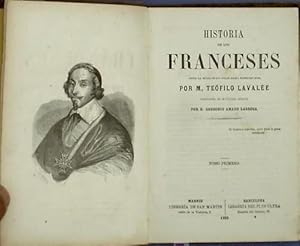 HISTORIA DE LOS FRANCESES. TOMOS SUELTOS. POR M. TEÓFILO LAVALÉE. IMPRENTA DE LUIS TASSO, 1859.
