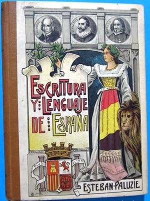 ESCRITURA Y LENGUAJE DE ESPAÑA. POR ESTEBAN PALUZÍE. IMPRENTA ELZEVIRIANA Y LIBRERÍA CAMÍ, 1929.