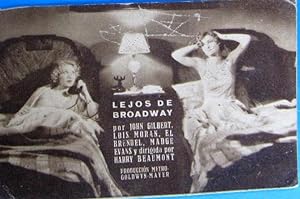 LEJOS DE BROADWAY, 1931. JOHN GILBERT, LOIS MORAN, MAGDE EVANS, RALPH BELLAMY. DIR. HARRY BEAUMON...
