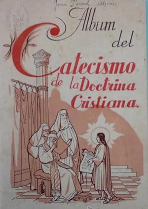 ALBUM COMPLETO. ALBUM DEL CATECISMO DE LA DOCTRINA CRISTIANA Nº 1. AMIGOS DEL CATECISMO, 1940. (C...