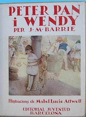 PETER PAN I WENDY. CON ESTUCHE. J. M. BARRIE. IL. MABEL LUCIE ATTWELL. EDITORIAL JUVENTUD, 1935.