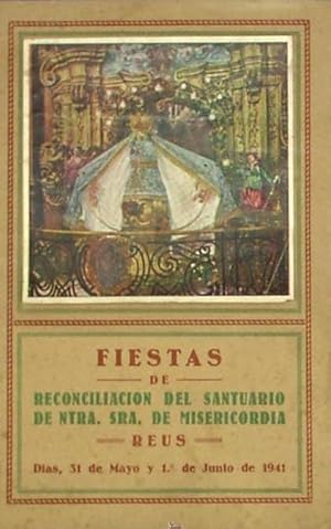 FIESTAS DE RECONCILIACION DEL SANTUARIO DE NTRA. SRA. DE MISERICORDIA, REUS. 1941. (Coleccionismo...