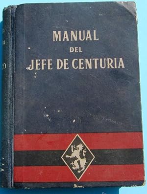 MANUAL DE JEFE DE CENTURIA DE LAS FALANGES JUVENILES DE FRANCO. FALANGE. MADRID, DEP. DE PUBL,1943.