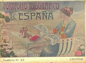 PORTFOLIO FOTOGRÁFICO DE ESPAÑA. CARMONA, SEVILLA. Nº 63. A. MARTÍN EDITOR. BARCELONA, 1910 - 191...