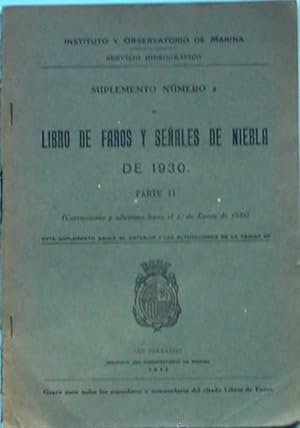 LIBRO DE FAROS Y SEÑALES DE NIEBLA DE 1930. SAN FERNANDO. IMPRENTA DEL OBSERVATORIO DE MARINA, 1932.