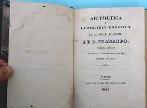 ARITMETICA Y GEOMETRIA PRACTICA DE LA REAL ACADEMIA DE SAN FERNANDO. IMPR. MARCELINO CALERO, 1835