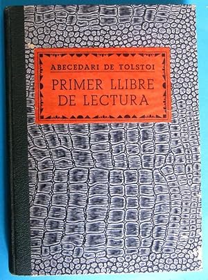 ABECEDARI DE TOLSTOI. PRIMER Y SEGON LLIBRE DE LECTURA. LLIBRERIA CATALONIA, 1935 Y 1938. TOLSTOY.
