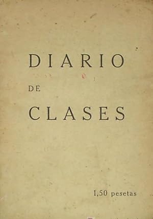 DIARIO DE CLASES. EDITORIAL MAGISTERIO ESPAÑOL. MADRID, 1933.