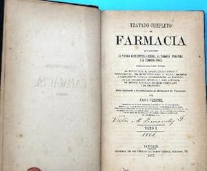 TRATADO COMPLETO DE FARMACIA. TOMO I. ÁNGEL VÁZQUEZ. IMPRENTA DEL CORREO. SANTIAGO DE CHILE, 1877.