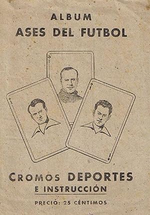 ALBUM ASES DEL FUTBOL. CROMOS DEPORTES E INSTRUCCION. EDITORIAL VALENCIANA. 40's. (Coleccionismo ...