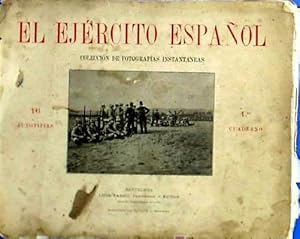 EL EJERCITO ESPAÑOL. LUIS TASSO EDITOR. COLECCION. DE FOTOGRAFIAS INSTANTANEAS. BARCELONA, 1890. ...