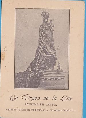 LA VIRGEN DE LA LUZ. PATRONA DE TARIFA SEGÚN SE VENERA EN SU HERMOSO Y PINTORESCO SANTUARIO. C 19...