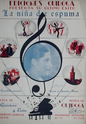 EDICIONES QUIROGA. LA NIÑA DE ESPUMA. CREACIÓN DE JUANITA REINA. QUINTERO, LEÓN Y QUIROGA, 1945. ...