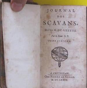 JOURNAL DES SÇAVANS SAVANTS. A AMSTERDAM, CHEZ PIERRE LE GAND, 1679.