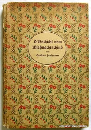 Bild des Verkufers fr D'Gschicht vom Wiehnachtschind. Brndtsch erzellt. 2. Auflage. Basel u. Bern 1915. Kl.-8vo. Mit Illustrationen nach Holzschnitten. 188 S., 2 Bl. Or.-Pp. mit Buntpapierbezug; tlw. gebrunt, Kapitale u. berzugspapier des Rckens mit Fehlstellen. zum Verkauf von Jrgen Patzer