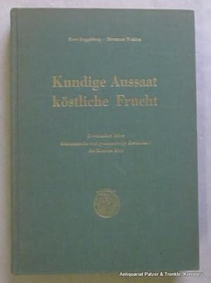 Kundige Aussaat, köstliche Frucht. Zweihundert Jahre Oekonomische und gemeinnützige Gesellschaft ...