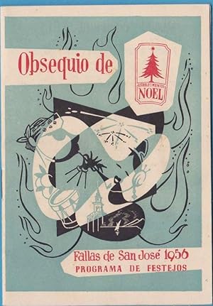 FALLAS DE SAN JOSÉ 1956. PROGRAMA DE FESTEJOS. OBSEQUIO DE ESTABLECIMIENTOS NOEL. VALENCIA (Colec...