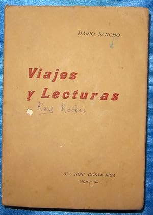 VIAJES Y LECTURAS. MARIO SANCHO. IMPRENTA Y FOTOGRABADO DE LA TRIBUNA, SAN JOSÉ COSTA RICA, 1933