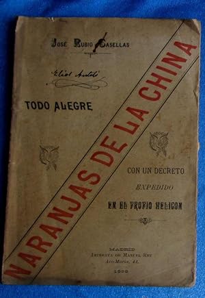 NARAJAS DE LA CHINA. VERSOS FESTIVOS. JOSE RUBIO CASELLAS. CON DEDICATORIA. IMP. DE MANUEL REY, 1899