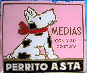 CARTEL CARTELITO EN SOPORTE DE VIDRIO. MEDIAS CON Y SIN COSTURA PERRITO ASTA, S/F. (Coleccionismo...