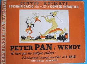 PETER PAN I WENDY. IL.LUSTRACIONS I ESCENES MOVILES D' A. SALÓ. CONTES ANIMATS. EDITORIAL JOVENTUD,