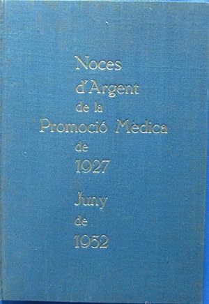 NOCES D' ARGENT DE LA PROMOCIÓ MÈDICA DE 1927. JUNY DE 1952. CORTESÍA DE OM. S. GENERAL. DE FARMACIA
