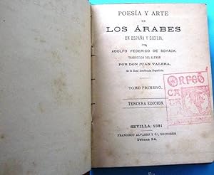 POESÍA Y ARTE DE LOS ÁRABES EN ESPAÑA Y SICILIA. F. SCHACK. FRANCISCO ÁLVAREZ Y CIA. SEVILLA, 1881.
