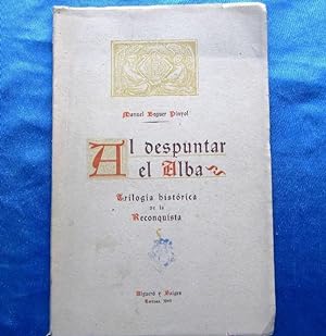 AL DESPUNTAR EL ALBA. POR MANUEL BEGUER PINYOL. ALGUERÓ Y BAÍGUES, TORTOSA, 1949.