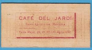 CAFÈ DEL JARDÍ. PROGRAMA DE BAILE DESPLEGABLE. SANT QUINTÍ DE MEDIONA. FESTA MAJOR, 1921 (Colecci...