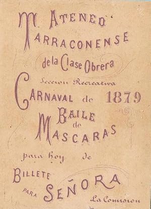 ATENEO TARRACONENSE DE LA CLASE OBRERA. CARNAVAL DE 1879. BAILE DE MASCARAS, TARRAGONA. (Coleccio...