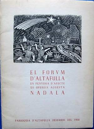 EL FORUM D' ALTAFULLA EN PENYORA D' AFECTE US OFEREIX AQUESTA NADALA, 1968, TARRAGONA.
