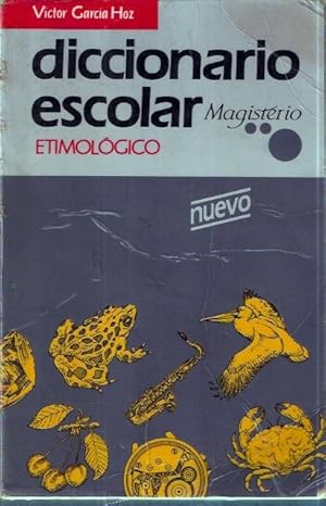 Image du vendeur pour Diccionario escolar etimolgico mis en vente par SOSTIENE PEREIRA