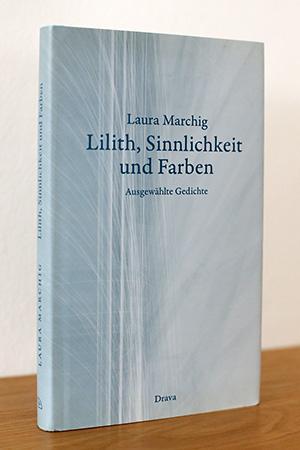 Bild des Verkufers fr Lilith, Sinnlichkeit und Farben, Ausgewhlte Gedichte zum Verkauf von AMSELBEIN - Antiquariat und Neubuch