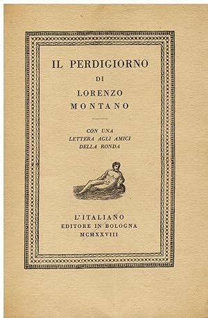 Seller image for Il perdigiorno. Con una lettera agli amici della Ronda for sale by Gilibert Libreria Antiquaria (ILAB)