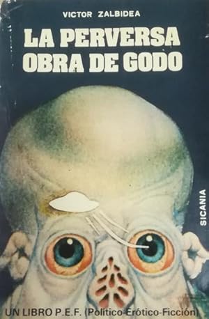 Imagen del vendedor de La perversa obra de Godo a la venta por Librera Reencuentro