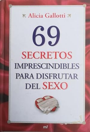 Seller image for 69 secretos imprescindibles para disfrutar del sexo for sale by Librera Reencuentro