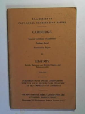 Seller image for Cambridge General Certificate of Education in ordinary level examination papers in history: British, European and British Empire and Commonwealth 1958-1962 for sale by Cotswold Internet Books