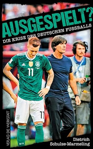 Ausgespielt? - Die Krise des deutschen Fußballs